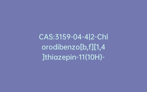 CAS:3159-04-4|2-Chlorodibenzo[b,f][1,4]thiazepin-11(10H)-one