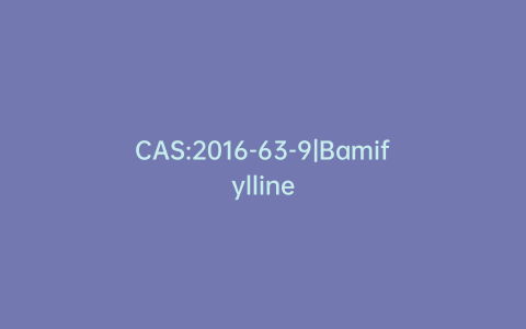CAS:2016-63-9|Bamifylline