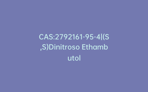 CAS:2792161-95-4|(S,S)Dinitroso Ethambutol