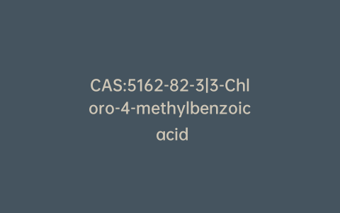 CAS:5162-82-3|3-Chloro-4-methylbenzoic acid