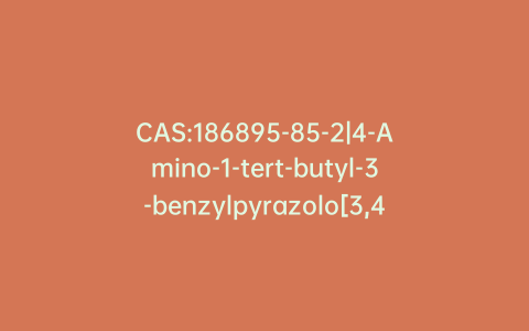 CAS:186895-85-2|4-Amino-1-tert-butyl-3-benzylpyrazolo[3,4-d]pyrimidine