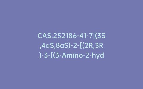 CAS:252186-41-7|(3S,4aS,8aS)-2-[(2R,3R)-3-[(3-Amino-2-hydroxy-4-phenythiobutyl]-decahydro-N-(2-hydroxy-1,1-dimethylethyl)-3-isoquinolinecarboxamide