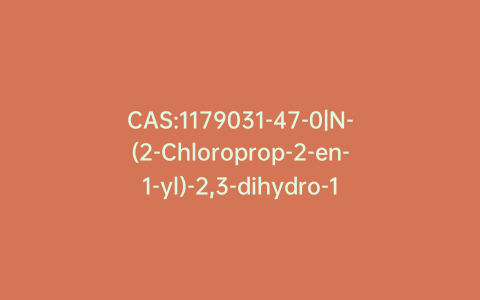 CAS:1179031-47-0|N-(2-Chloroprop-2-en-1-yl)-2,3-dihydro-1H-inden-1-amine