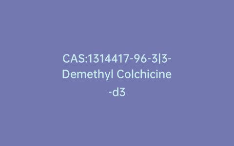 CAS:1314417-96-3|3-Demethyl Colchicine-d3