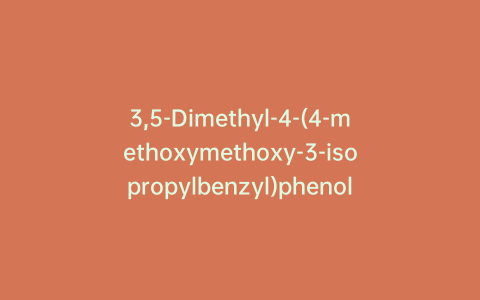 3,5-Dimethyl-4-(4-methoxymethoxy-3-isopropylbenzyl)phenol