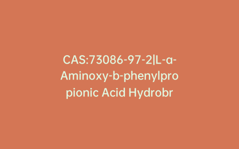 CAS:73086-97-2|L-a-Aminoxy-b-phenylpropionic Acid Hydrobromide