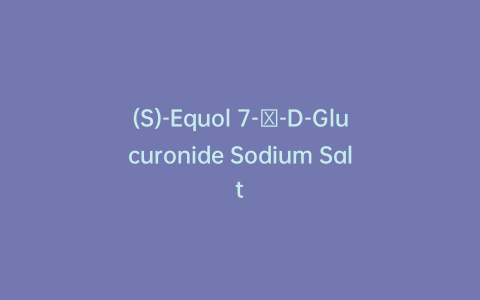 (S)-Equol 7-β-D-Glucuronide Sodium Salt