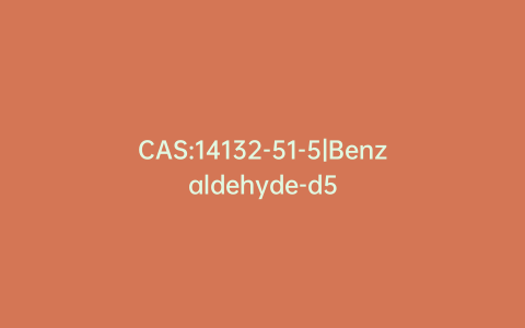 CAS:14132-51-5|Benzaldehyde-d5