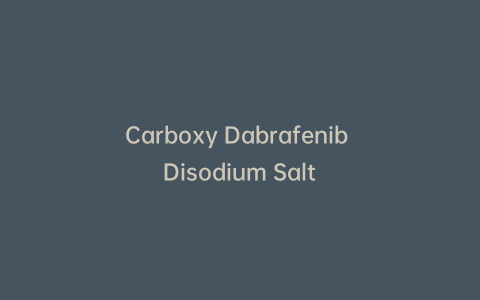 Carboxy Dabrafenib Disodium Salt