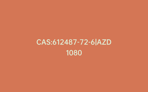 CAS:612487-72-6|AZD1080