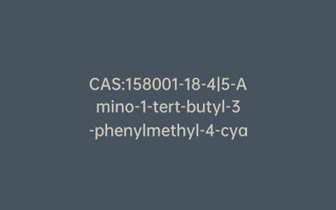 CAS:158001-18-4|5-Amino-1-tert-butyl-3-phenylmethyl-4-cyanopyrazole