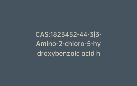 CAS:1823452-44-3|3-Amino-2-chloro-5-hydroxybenzoic acid hydrochloride