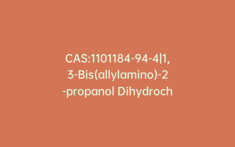 CAS:1101184-94-4|1,3-Bis(allylamino)-2-propanol Dihydrochloride