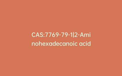 CAS:7769-79-1|2-Aminohexadecanoic acid