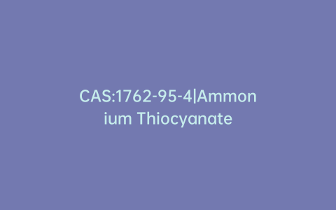 CAS:1762-95-4|Ammonium Thiocyanate