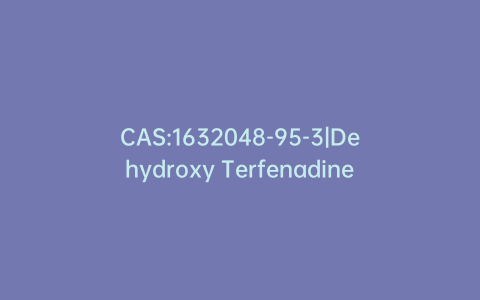 CAS:1632048-95-3|Dehydroxy Terfenadine