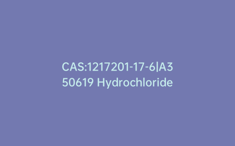 CAS:1217201-17-6|A350619 Hydrochloride