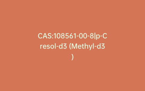 CAS:108561-00-8|p-Cresol-d3 (Methyl-d3)
