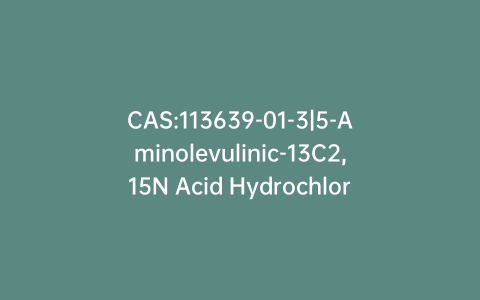 CAS:113639-01-3|5-Aminolevulinic-13C2,15N Acid Hydrochloride Salt