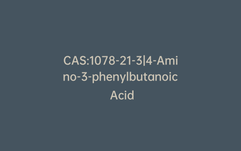 CAS:1078-21-3|4-Amino-3-phenylbutanoic Acid