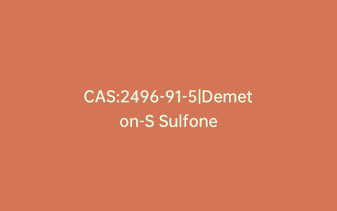 CAS:2496-91-5|Demeton-S Sulfone