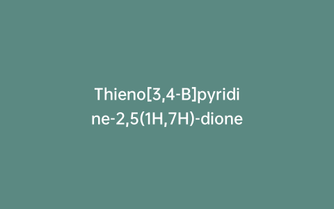 Thieno[3,4-B]pyridine-2,5(1H,7H)-dione