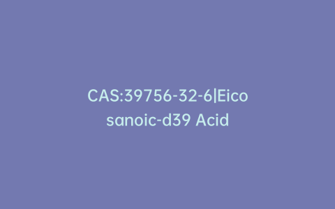 CAS:39756-32-6|Eicosanoic-d39 Acid