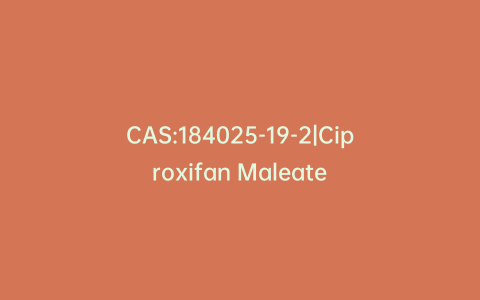 CAS:184025-19-2|Ciproxifan Maleate