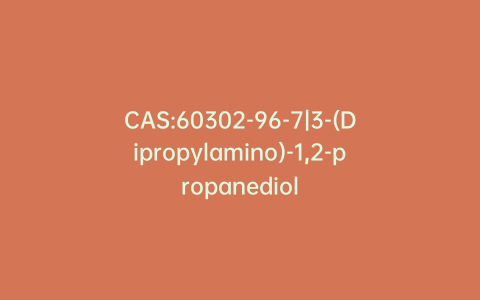 CAS:60302-96-7|3-(Dipropylamino)-1,2-propanediol