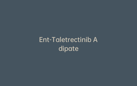 Ent-Taletrectinib Adipate