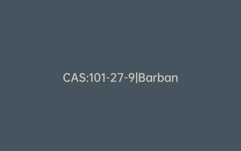 CAS:101-27-9|Barban