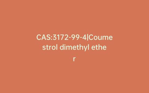 CAS:3172-99-4|Coumestrol dimethyl ether