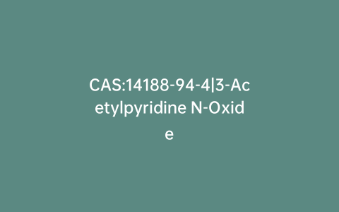 CAS:14188-94-4|3-Acetylpyridine N-Oxide