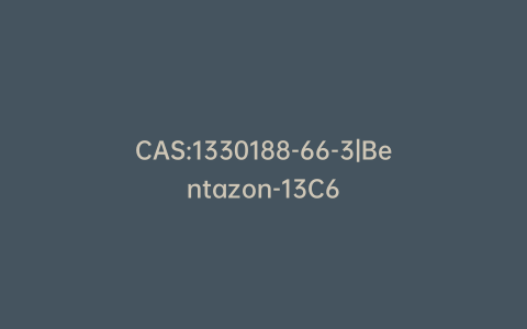 CAS:1330188-66-3|Bentazon-13C6