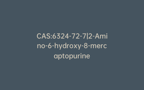 CAS:6324-72-7|2-Amino-6-hydroxy-8-mercaptopurine