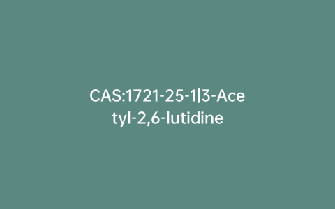 CAS:1721-25-1|3-Acetyl-2,6-lutidine