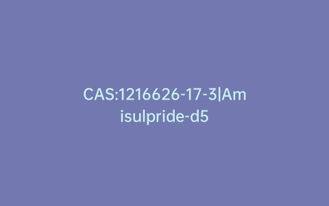 CAS:1216626-17-3|Amisulpride-d5