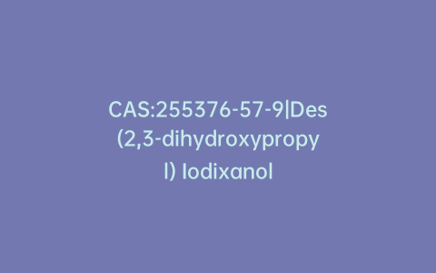 CAS:255376-57-9|Des(2,3-dihydroxypropyl) Iodixanol