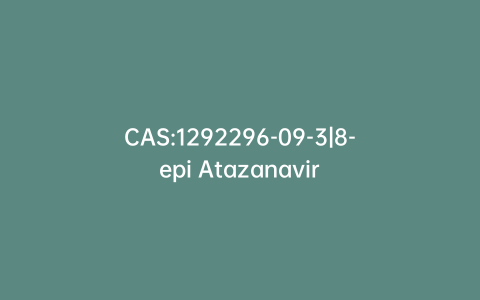 CAS:1292296-09-3|8-epi Atazanavir