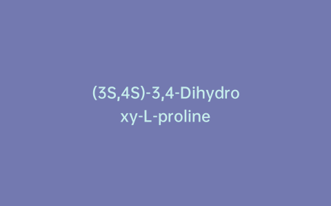 (3S,4S)-3,4-Dihydroxy-L-proline