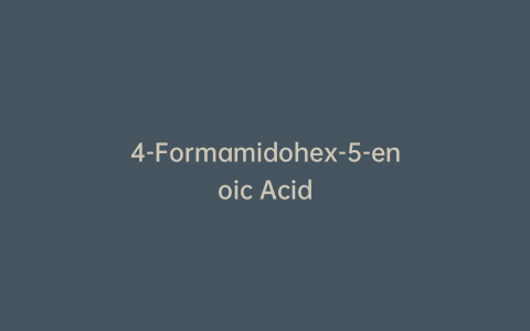 4-Formamidohex-5-enoic Acid