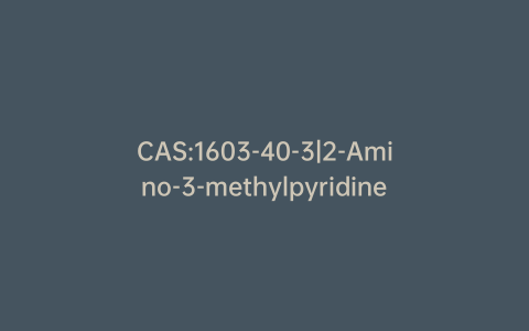 CAS:1603-40-3|2-Amino-3-methylpyridine