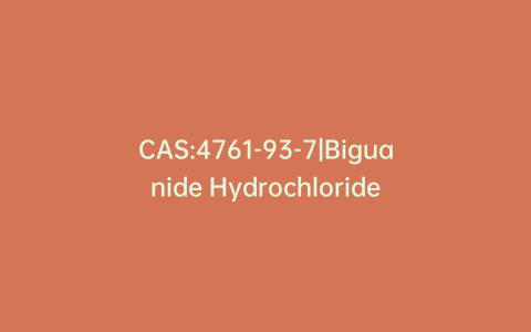 CAS:4761-93-7|Biguanide Hydrochloride