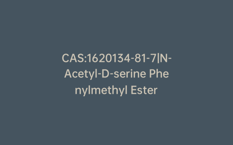CAS:1620134-81-7|N-Acetyl-D-serine Phenylmethyl Ester