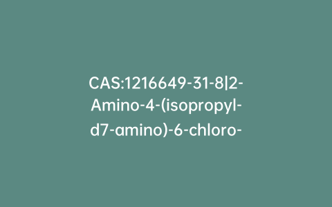 CAS:1216649-31-8|2-Amino-4-(isopropyl-d7-amino)-6-chloro-triazine