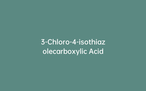 3-Chloro-4-isothiazolecarboxylic Acid