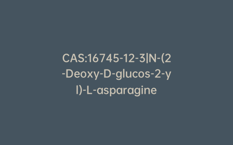CAS:16745-12-3|N-(2-Deoxy-D-glucos-2-yl)-L-asparagine