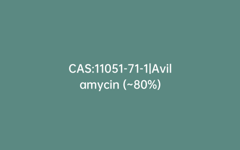 CAS:11051-71-1|Avilamycin (~80%)