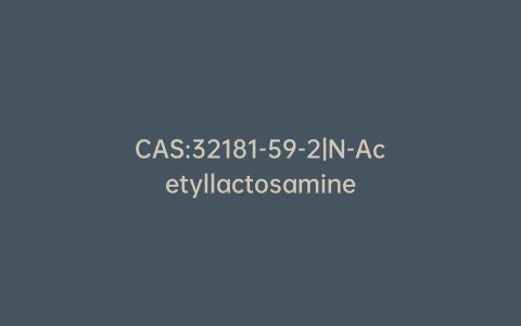 CAS:32181-59-2|N-Acetyllactosamine