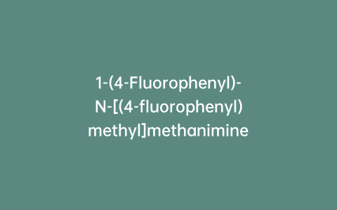 1-(4-Fluorophenyl)-N-[(4-fluorophenyl)methyl]methanimine